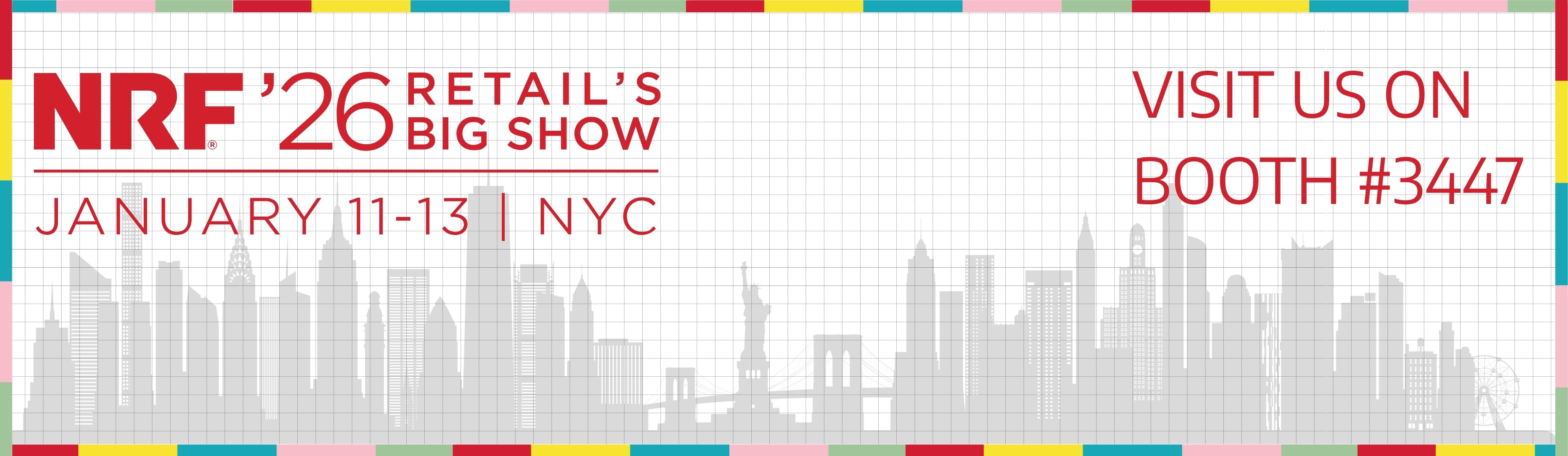 NRF 2026 | January 11-13 | NYC - Visit us on Booth #3447